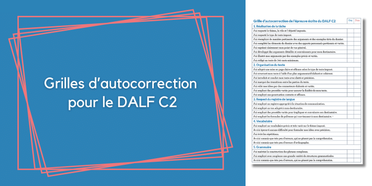 grilles autocorrection DALF C2