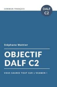 Objectif DALF C2