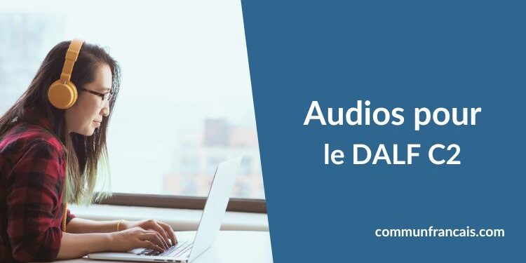 Audios DALF C2